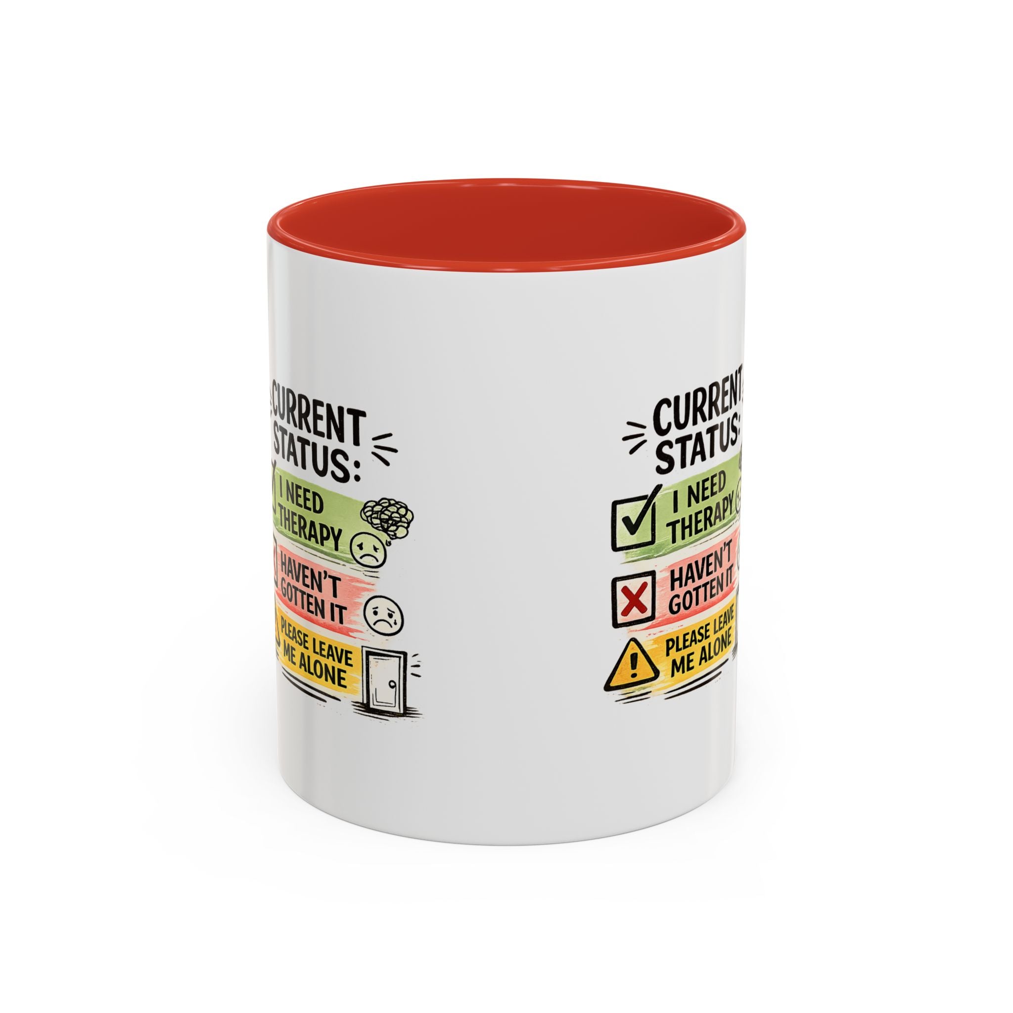 Therapy Status Coffee Mug — "Current Status: I Need Therapy" Accent Ceramic Mug