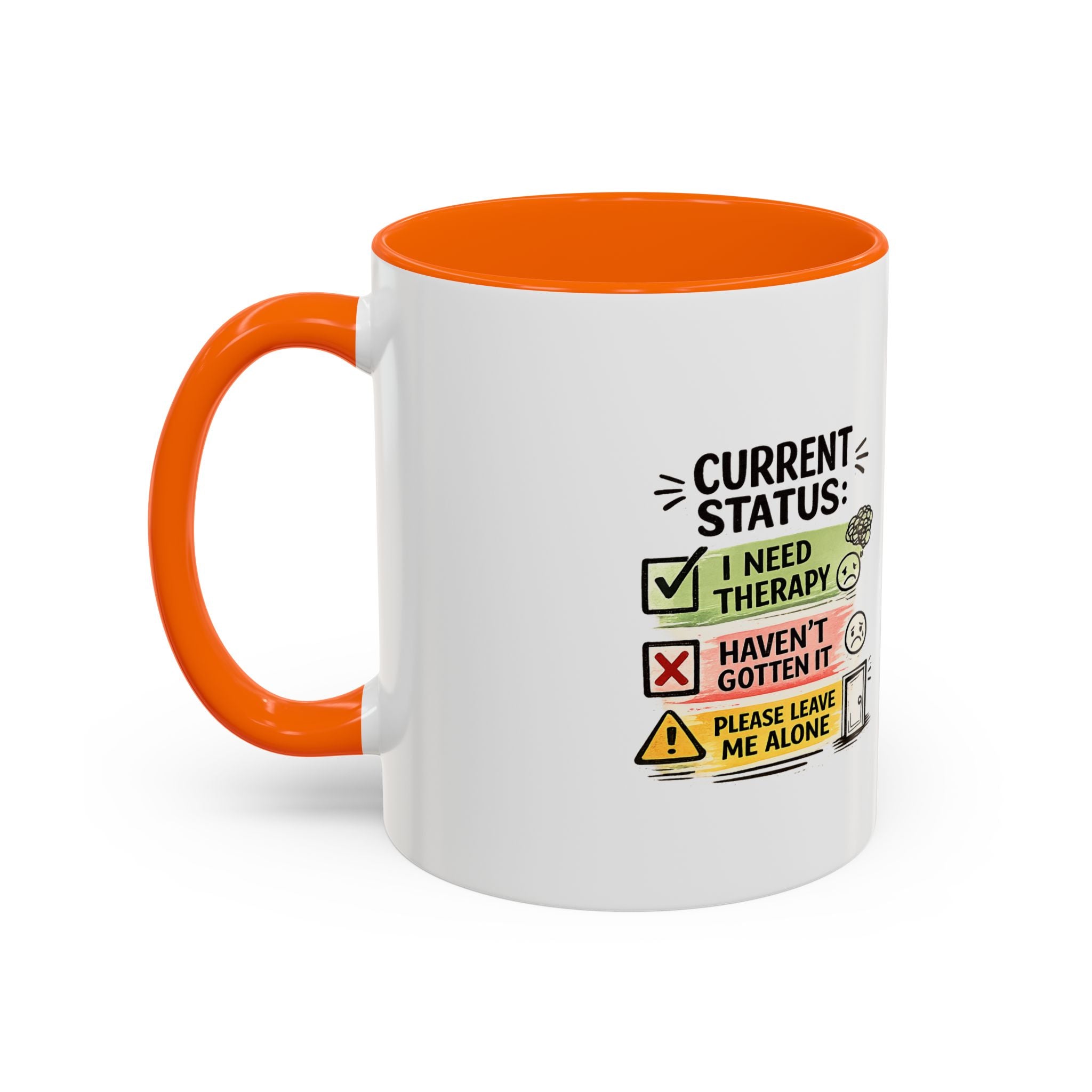 Therapy Status Coffee Mug — "Current Status: I Need Therapy" Accent Ceramic Mug
