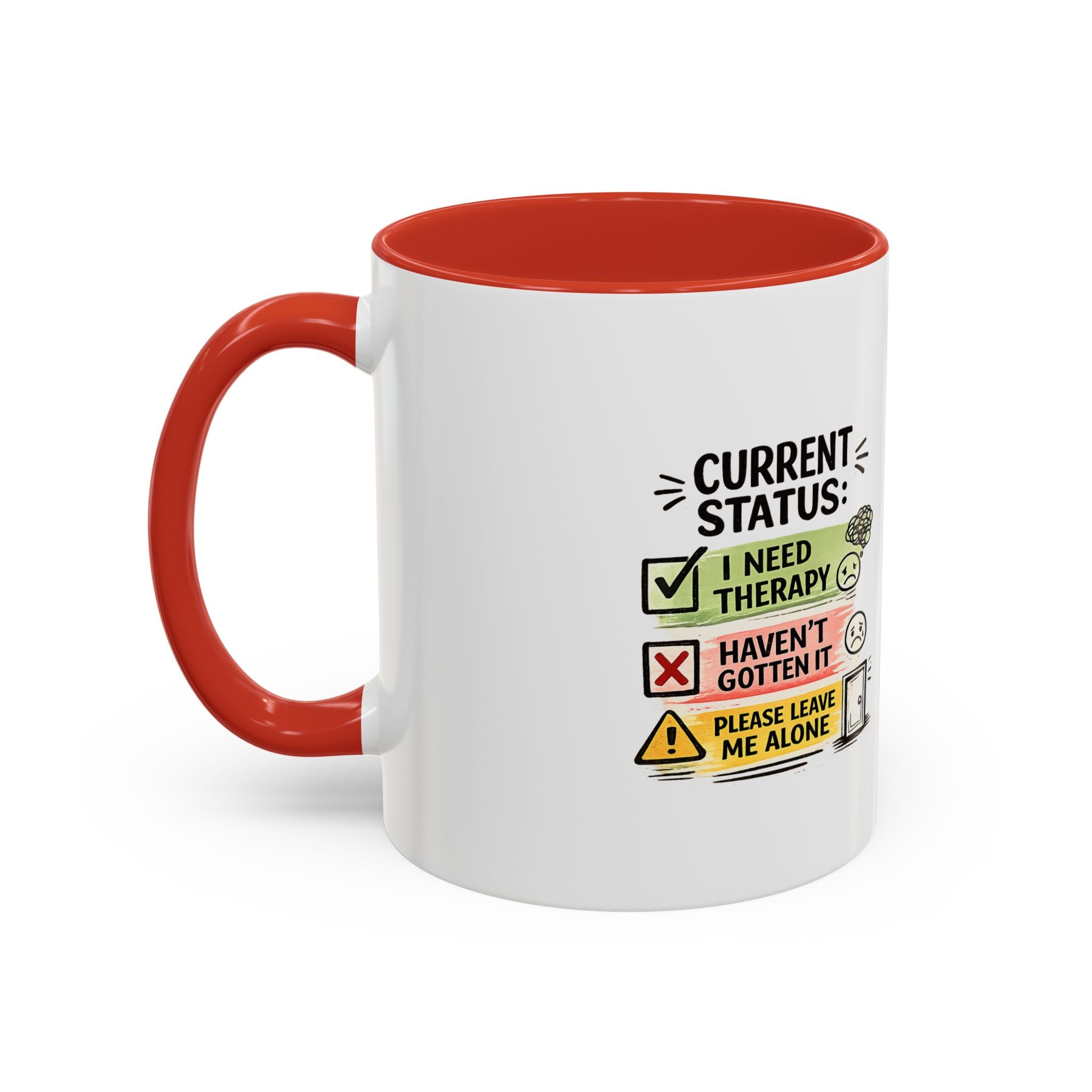 Therapy Status Coffee Mug — "Current Status: I Need Therapy" Accent Ceramic Mug