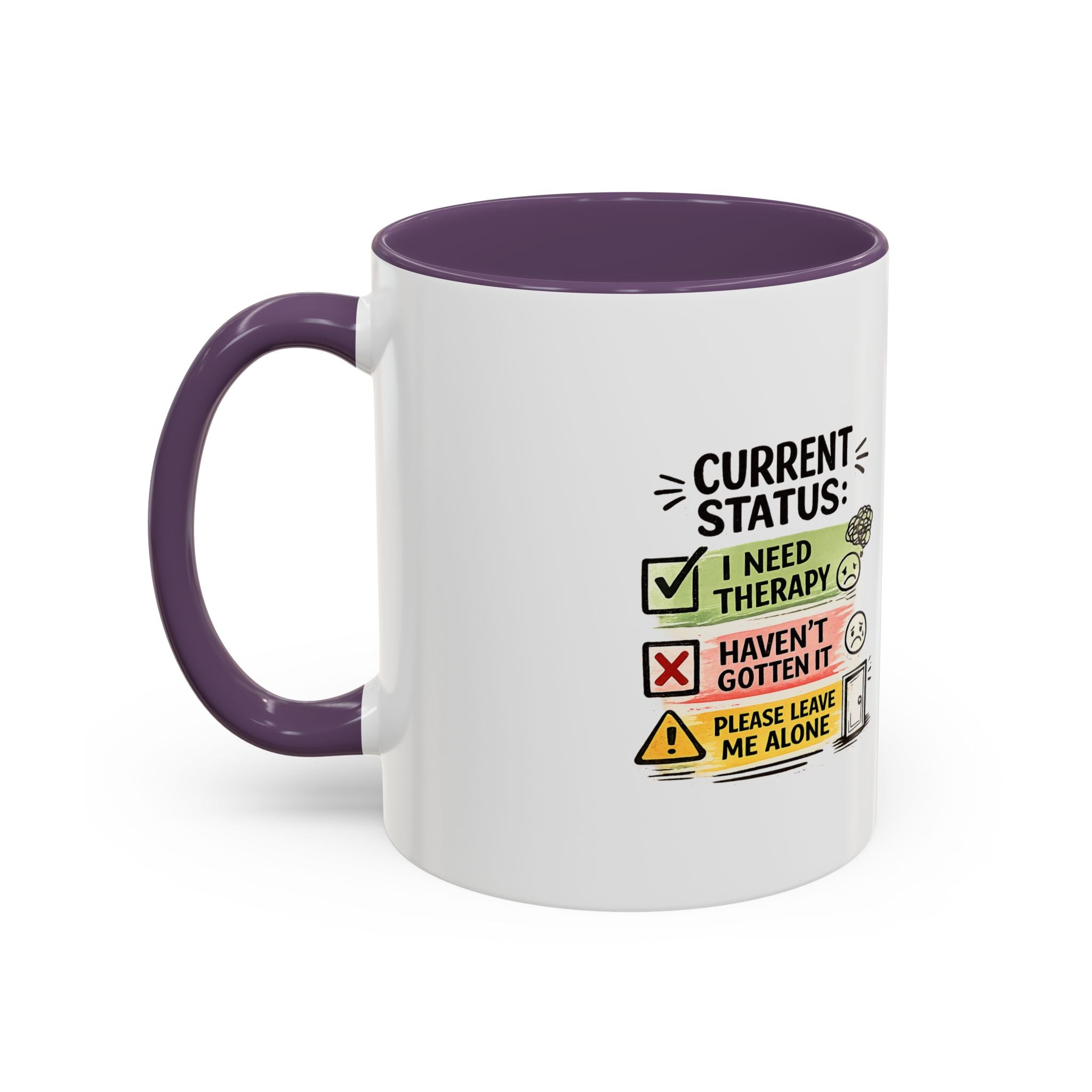 Therapy Status Coffee Mug — "Current Status: I Need Therapy" Accent Ceramic Mug