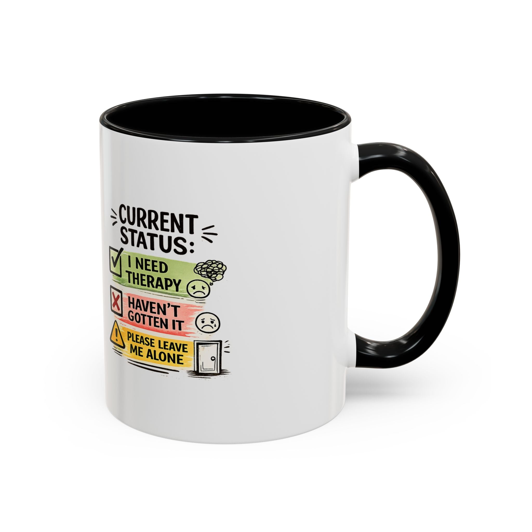 Therapy Status Coffee Mug — "Current Status: I Need Therapy" Accent Ceramic Mug
