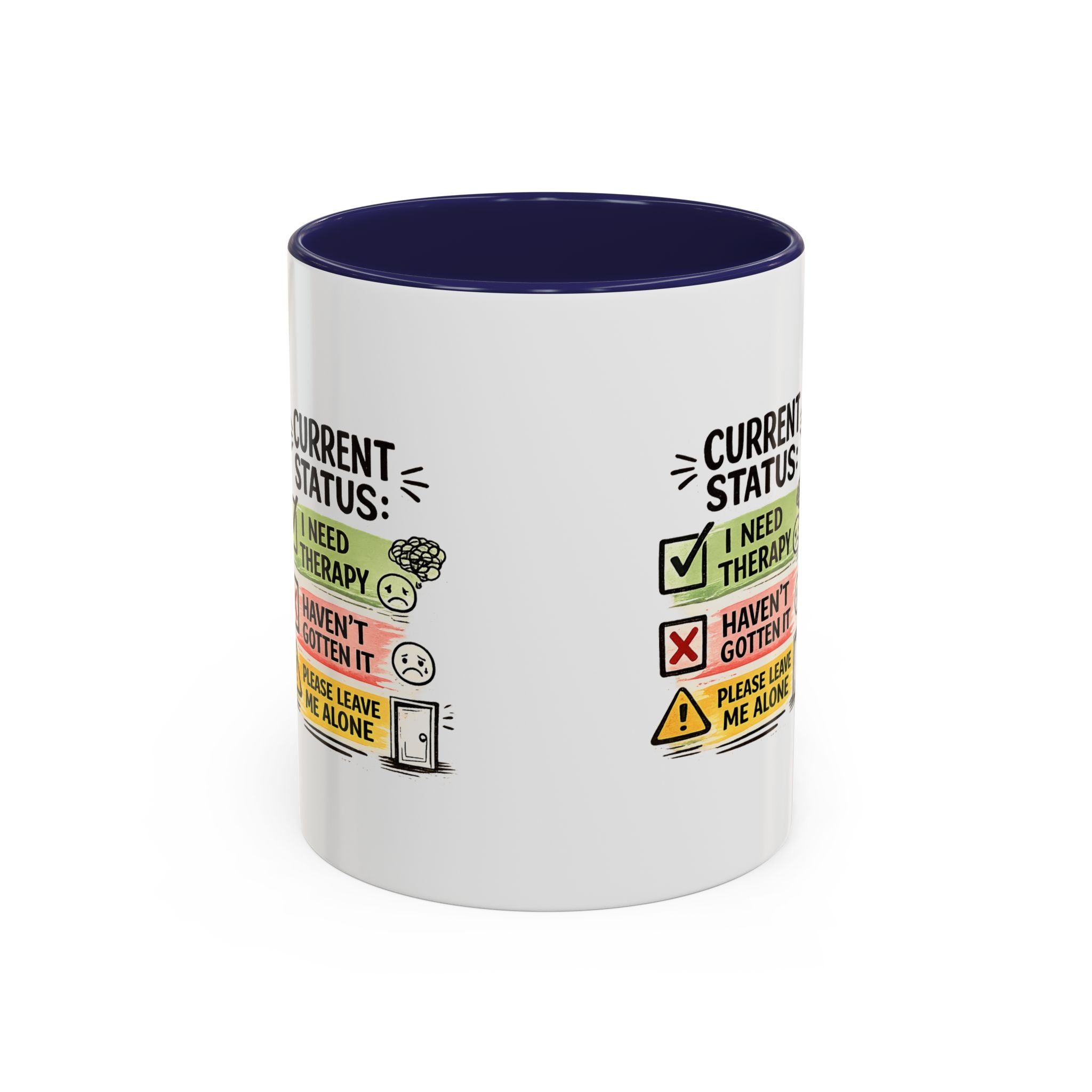 Therapy Status Coffee Mug — "Current Status: I Need Therapy" Accent Ceramic Mug