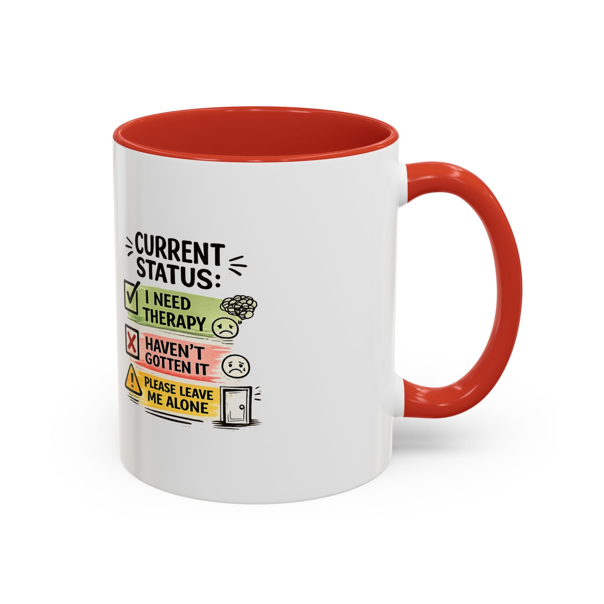 Therapy Status Coffee Mug — "Current Status: I Need Therapy" Accent Ceramic Mug