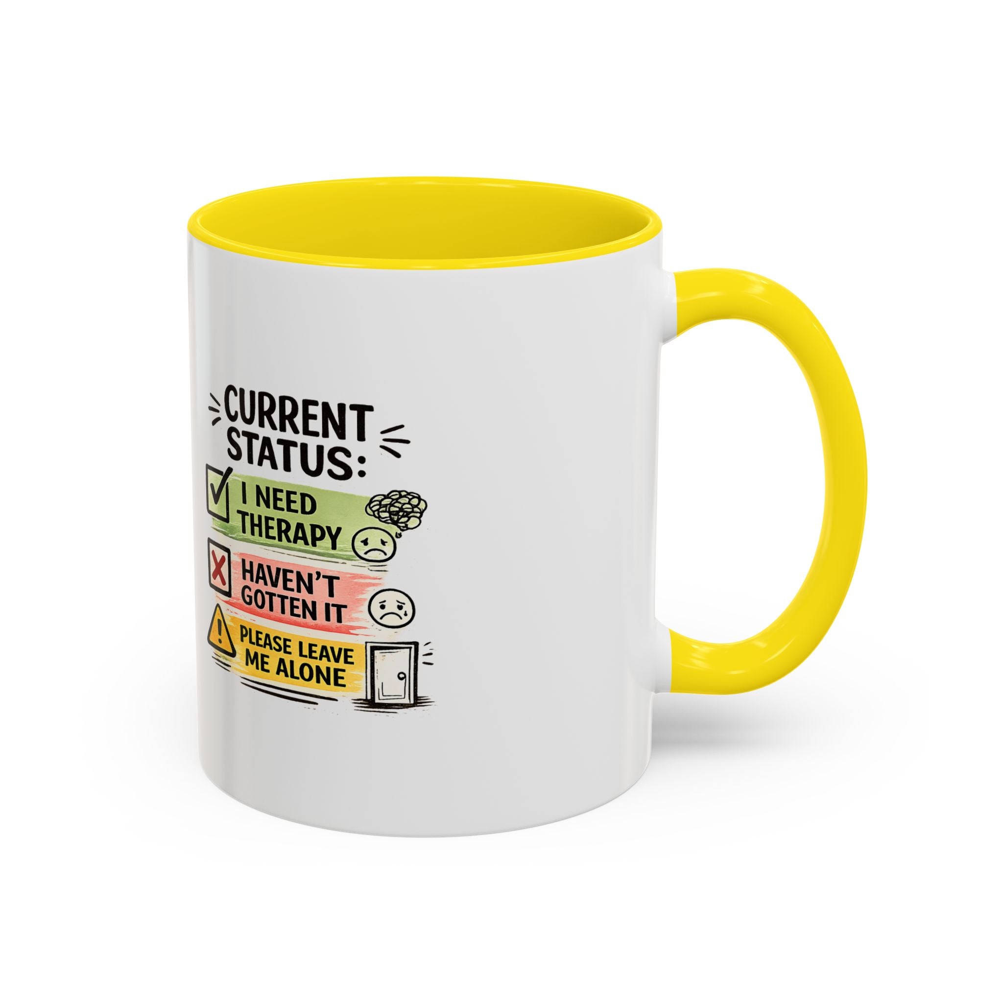 Therapy Status Coffee Mug — "Current Status: I Need Therapy" Accent Ceramic Mug