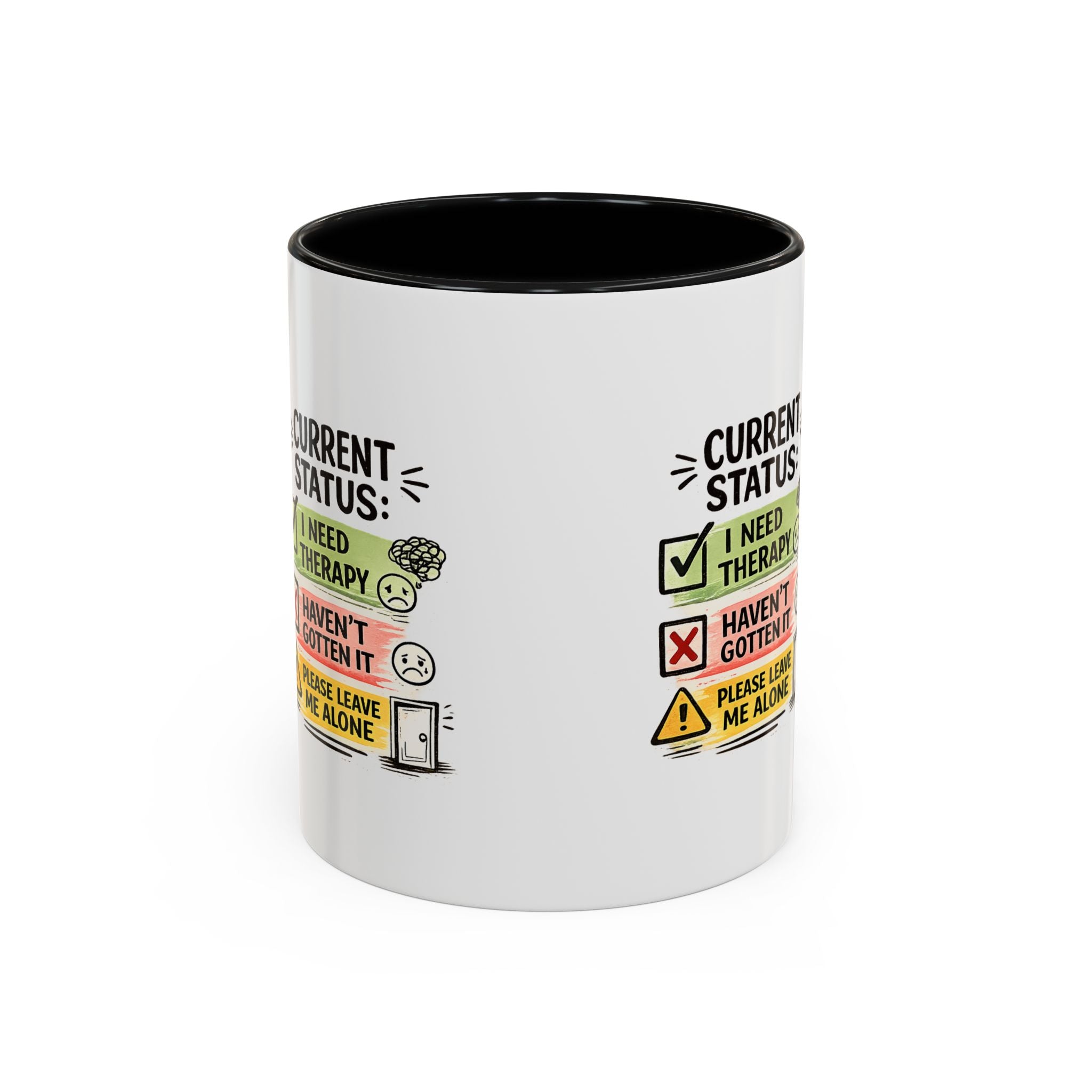 Therapy Status Coffee Mug — "Current Status: I Need Therapy" Accent Ceramic Mug