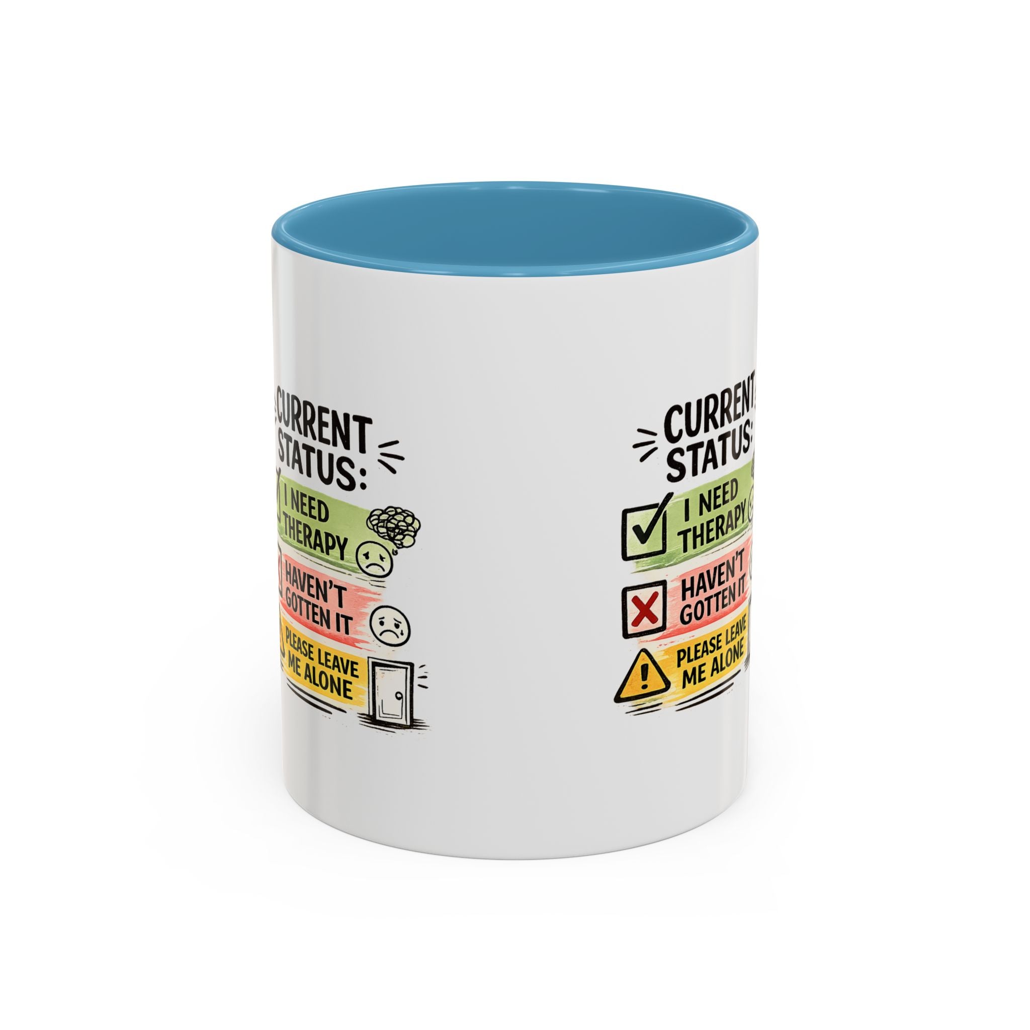Therapy Status Coffee Mug — "Current Status: I Need Therapy" Accent Ceramic Mug