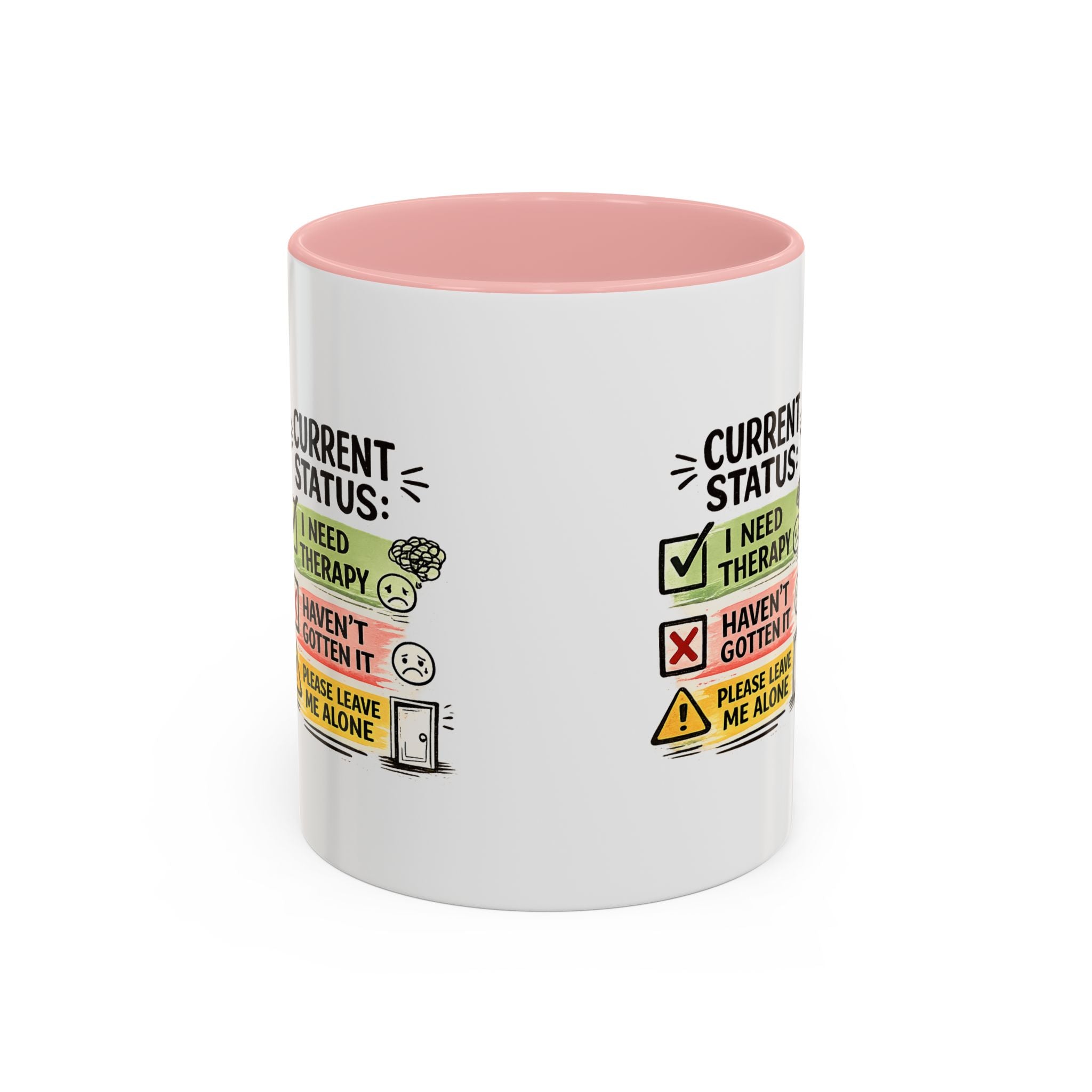 Therapy Status Coffee Mug — "Current Status: I Need Therapy" Accent Ceramic Mug