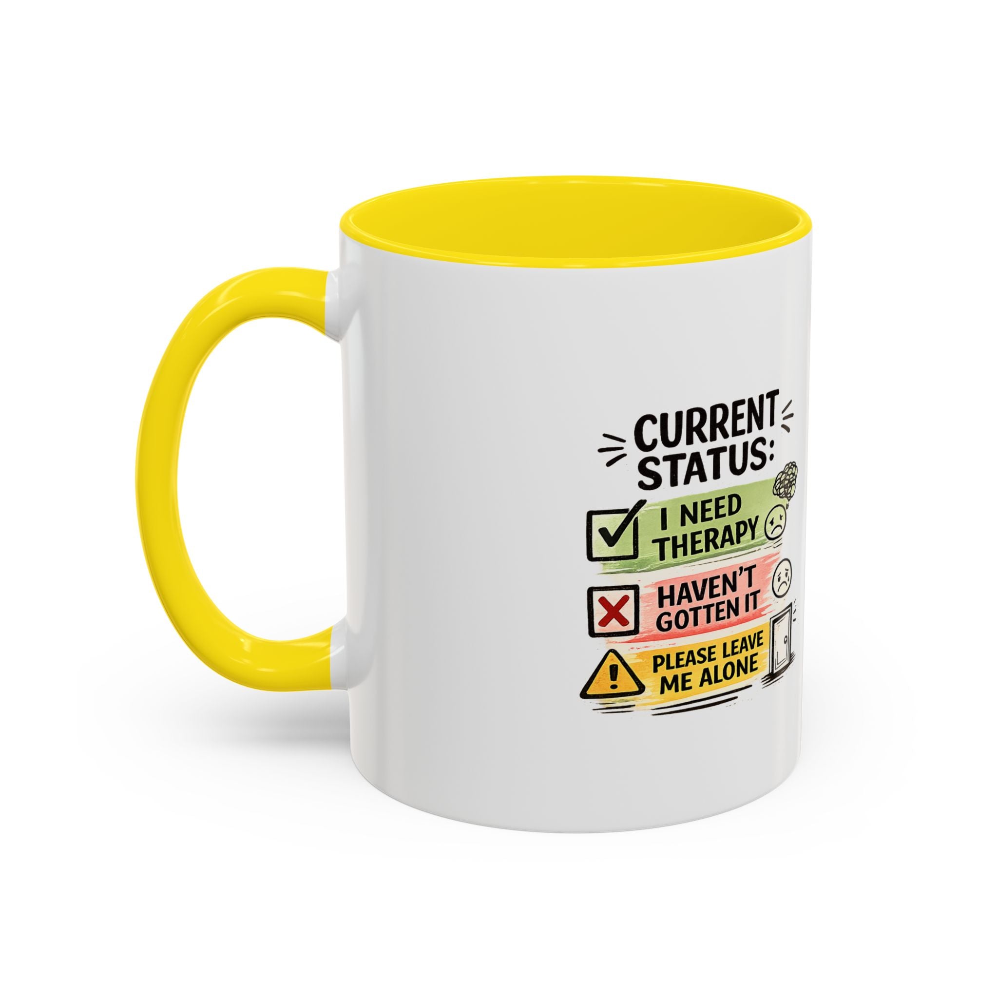 Therapy Status Coffee Mug — "Current Status: I Need Therapy" Accent Ceramic Mug