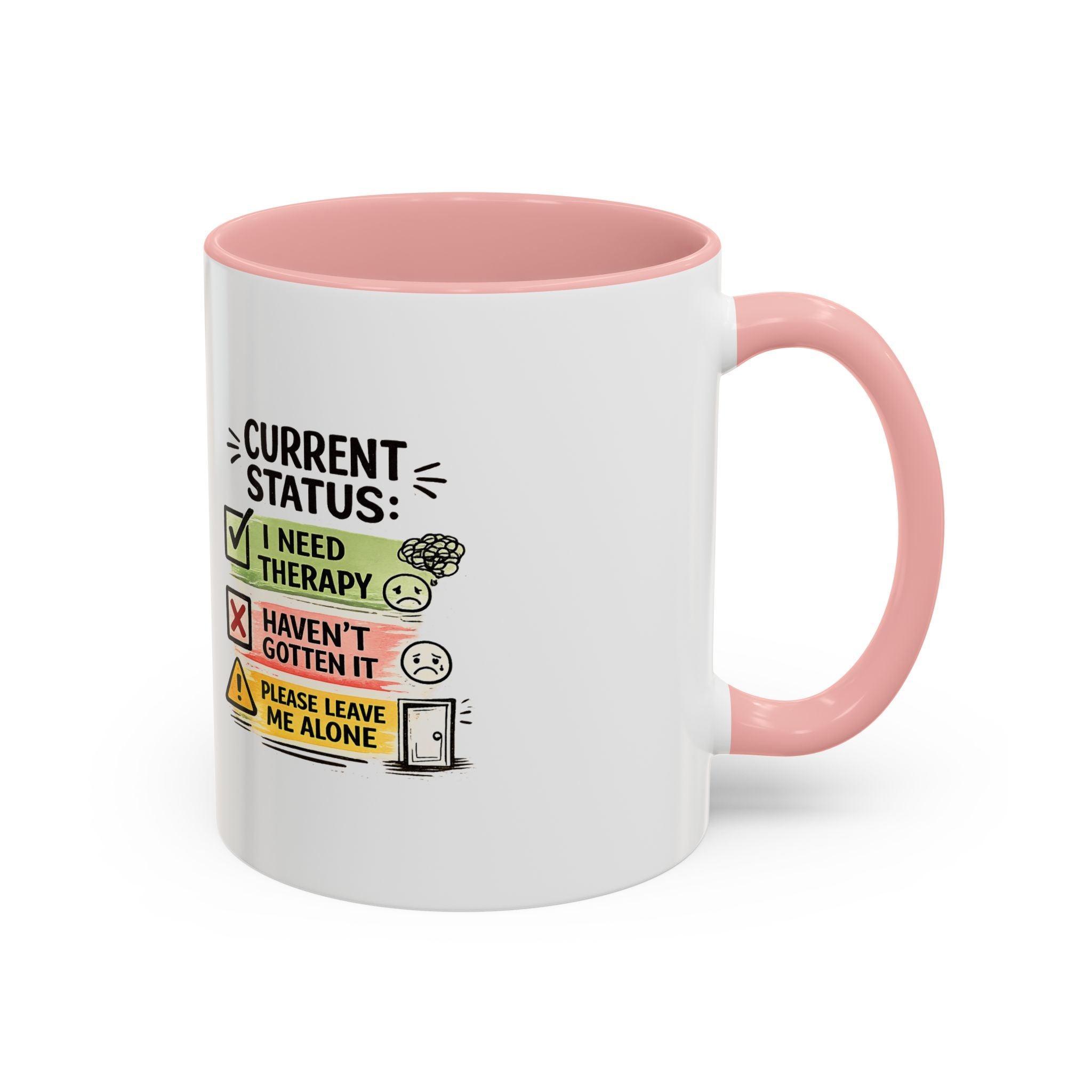 Therapy Status Coffee Mug — "Current Status: I Need Therapy" Accent Ceramic Mug