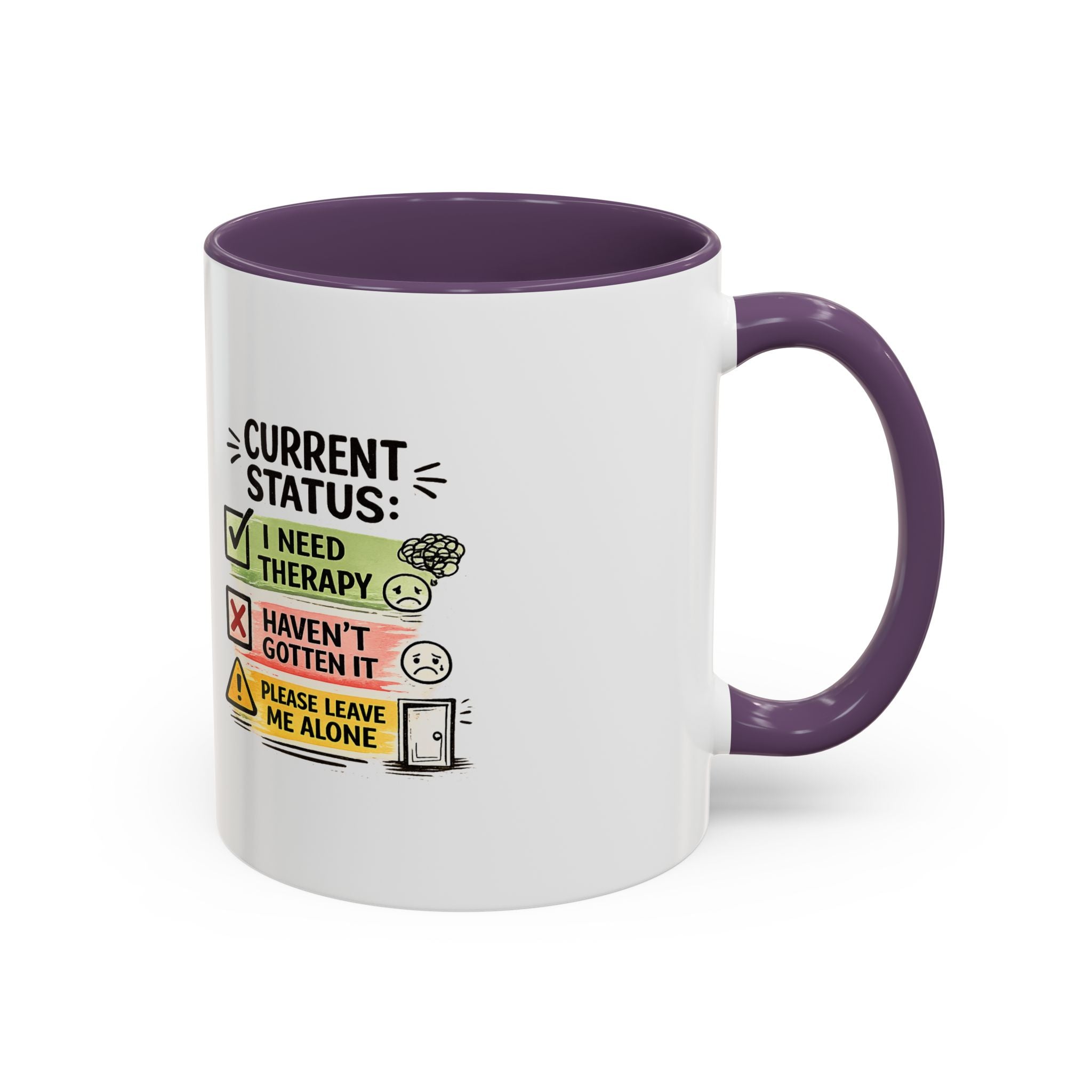 Therapy Status Coffee Mug — "Current Status: I Need Therapy" Accent Ceramic Mug